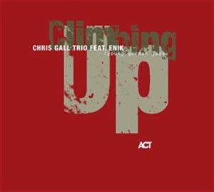 Chris Gall Trio / Enik - Climbing Up in der Gruppe CD / Jazz/Blues bei Bengans Skivbutik AB (668280)