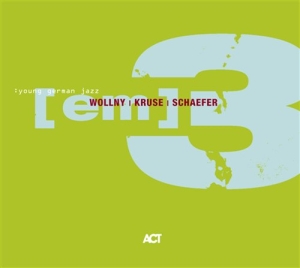 [ Em ] Wollny / Kruse / Schaefer - [ Em ] 3 in der Gruppe CD / Jazz bei Bengans Skivbutik AB (668282)