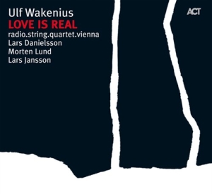 Wakenius Ulf - Love Is Real in der Gruppe CD bei Bengans Skivbutik AB (668296)
