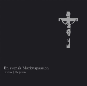 Sixten Fredrik - En Svensk Markuspassion in der Gruppe CD bei Bengans Skivbutik AB (668740)