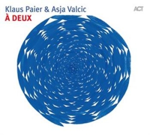 Paier Klaus / Valcic Asja - A Deux in der Gruppe CD bei Bengans Skivbutik AB (668874)