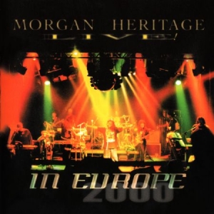 Morgan Heritage - Live In Europe 2000 in der Gruppe CD bei Bengans Skivbutik AB (669194)
