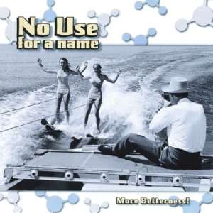 No Use For A Name - More Betterness in der Gruppe CD / Pop-Rock bei Bengans Skivbutik AB (669594)