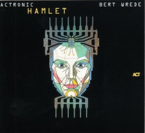 Bert Wrede - Actronic - Hamlet in der Gruppe CD / Jazz/Blues bei Bengans Skivbutik AB (669993)