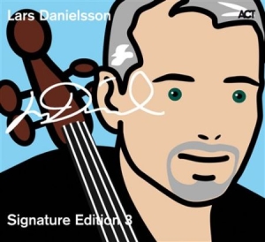 Danielsson Lars - Signature Edition 3 in der Gruppe CD bei Bengans Skivbutik AB (670037)