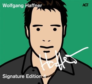 Haffner Wolfgang - Signature Edition 4 in der Gruppe CD / Jazz bei Bengans Skivbutik AB (670041)