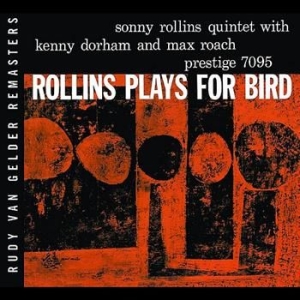 Rollins Sonny - Plays For Bird in der Gruppe CD bei Bengans Skivbutik AB (670132)