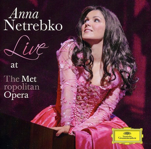 Netrebko Anna Sopran - Live At The Metropolitan Opera in der Gruppe CD / Klassiskt bei Bengans Skivbutik AB (670484)