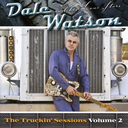 Watson Dale - Truckin' Sessions Vol. 2 in der Gruppe CD / Country bei Bengans Skivbutik AB (670785)