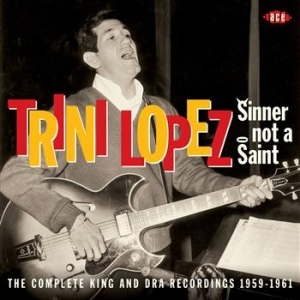Lopez Trini - Sinner Not A Saint: The Complete Ki in der Gruppe CD bei Bengans Skivbutik AB (670870)