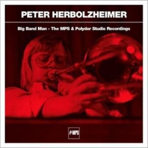 Herbolzheimer Peter - Big Band Man - Mps & Polydor Studio in der Gruppe CD bei Bengans Skivbutik AB (671248)