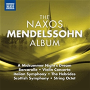 Mendelssohn - The Naxos Mendelssohn Album in der Gruppe Externt_Lager / Naxoslager bei Bengans Skivbutik AB (671304)
