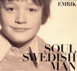 Emrik - Soul Swedish Man in der Gruppe CD / RNB, Disco & Soul bei Bengans Skivbutik AB (671579)