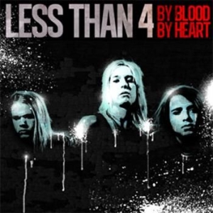Less Than 4 - By Blood By Heart in der Gruppe CD bei Bengans Skivbutik AB (672577)
