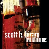 Biram Scott H. - Bad Ingredients in der Gruppe CD / Country,Jazz bei Bengans Skivbutik AB (672627)