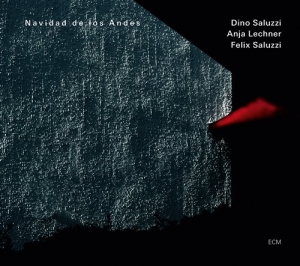 Dino Saluzzi / Anja Lechner / Felix - Navidad De Los Andes in der Gruppe CD / Jazz bei Bengans Skivbutik AB (672985)