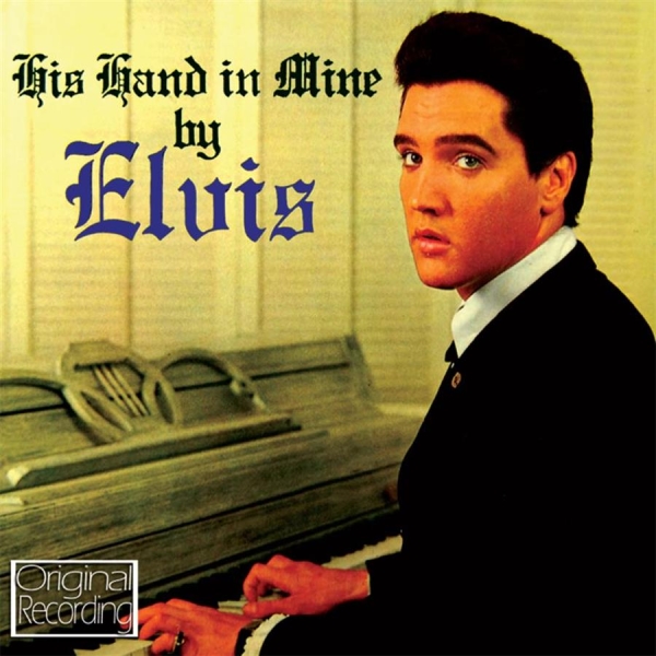 Presley Elvis - His Hand In Mine in der Gruppe CD / Pop bei Bengans Skivbutik AB (673164)