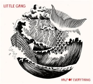 Little Gang - Half Of Everything in der Gruppe CD / Pop bei Bengans Skivbutik AB (673486)