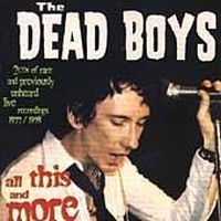 Dead Boys - All This And More in der Gruppe CD / Pop-Rock bei Bengans Skivbutik AB (673521)