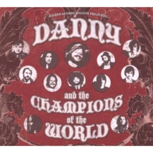 Danny & The Champions Of The World - Danny & The Champions Of The World in der Gruppe CD / Pop-Rock bei Bengans Skivbutik AB (673638)