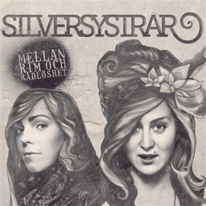 Silversystrar - Mellan Rim Och Rådlöshet in der Gruppe CD / Hip Hop bei Bengans Skivbutik AB (674203)