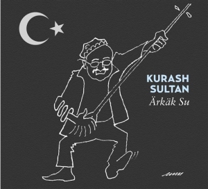 Sultan Kurash - Ärkäk Su in der Gruppe CD / Elektroniskt,World Music bei Bengans Skivbutik AB (674225)
