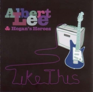 Lee Albert & Hogan's Heroes - Like This in der Gruppe CD bei Bengans Skivbutik AB (674979)