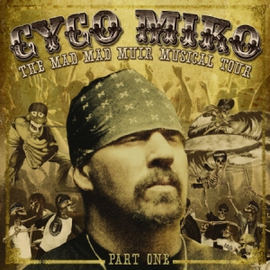 Cyco Miko - Mad Mad Muir Musical Tour in der Gruppe CD bei Bengans Skivbutik AB (674981)