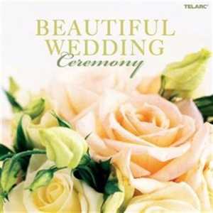 Blandade Artister - Beautiful Wedding Ceremony in der Gruppe CD / Pop-Rock bei Bengans Skivbutik AB (675007)