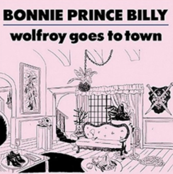 Bonnie 'Prince' Billy - Wolfroy Goes To Town in der Gruppe UNSERE TIPPS / Way Out West 2026 bei Bengans Skivbutik AB (675177)