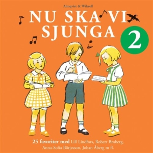 Nu Ska Vi Sjunga 2 - Nu Ska Vi Sjunga 2 in der Gruppe CD / Barnmusik,Svensk Musik bei Bengans Skivbutik AB (675341)