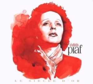 Piaf Edith - Le Siecle D Or - Edith Piaf in der Gruppe CD / Bestseller bei Bengans Skivbutik AB (676300)
