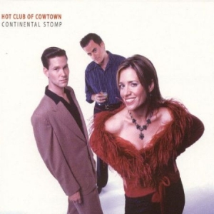 Hot Club Of Cowtown - Continental Stomp in der Gruppe CD bei Bengans Skivbutik AB (676442)