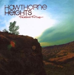 Hawthorne Heights - Fragile Future in der Gruppe CD / Rock bei Bengans Skivbutik AB (677053)