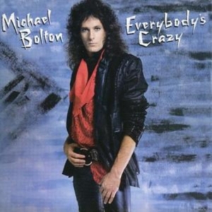 Michael Bolton - Everybody's Crazy in der Gruppe Minishops / AOR bei Bengans Skivbutik AB (677209)