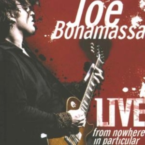 Bonamassa Joe - Live From Nowhere In Particular in der Gruppe CD / Pop-Rock bei Bengans Skivbutik AB (677968)