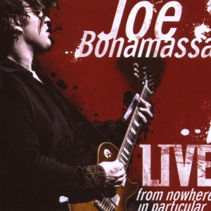 Joe Bonamassa - Live - From Nowhere In Particular in der Gruppe CD / Blues,Pop-Rock bei Bengans Skivbutik AB (677968)