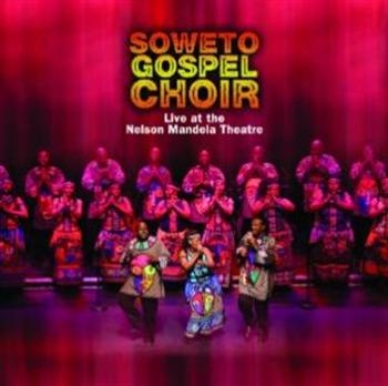 Soweto Gospel Choir - Live At Nelson Mandela Theatre in der Gruppe CD / RNB, Disco & Soul bei Bengans Skivbutik AB (678171)