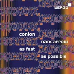 Nancarrow Conlon - As Fast As Possible in der Gruppe CD bei Bengans Skivbutik AB (678192)
