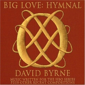 David Byrne - Big Love:Hymnal in der Gruppe CD / Pop-Rock bei Bengans Skivbutik AB (678741)