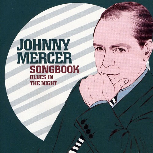 Johnny Mercer - Songbook-Blues In The Night in der Gruppe CD bei Bengans Skivbutik AB (678852)