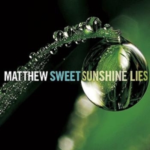 Sweet Matthew - Sunshine Lies in der Gruppe CD / Rock bei Bengans Skivbutik AB (678900)