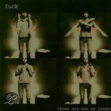 Fuck - Those Are Not My Bongos in der Gruppe CD bei Bengans Skivbutik AB (679336)