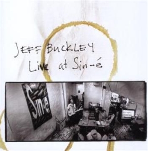 Buckley Jeff - Live At Sine-É in der Gruppe CD / Pop-Rock,Övrigt bei Bengans Skivbutik AB (679639)