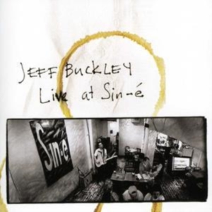 Buckley Jeff - Live At Sine-É in der Gruppe CD bei Bengans Skivbutik AB (679639)