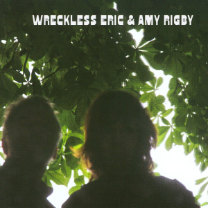 WRECKLESS ERIC AND AMY RIGBY - Wreckless Eric And Amy Rigby in der Gruppe CD bei Bengans Skivbutik AB (679818)