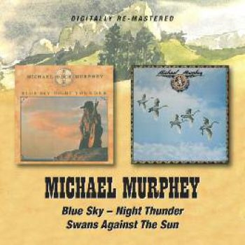 Murphey Michael - Blue Sky - Night Thunder/Swans Agai in der Gruppe CD / Country bei Bengans Skivbutik AB (680053)