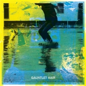 Gauntlet Hair - Gauntlet Hair in der Gruppe CD / Rock bei Bengans Skivbutik AB (680517)
