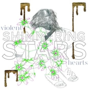 Shimmering Stars - Violent Hearts in der Gruppe CD / Pop bei Bengans Skivbutik AB (680638)