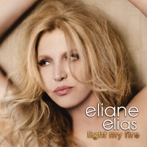 Eliane Elias - Light My Fire (Stax Remasters) in der Gruppe CD / Jazz/Blues bei Bengans Skivbutik AB (680800)